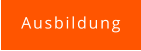 Ausbildung